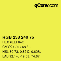 カラーコード: RGB 238 240 76 | qconv.com
