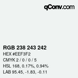 Color code: RGB 238 243 242 | qconv.com