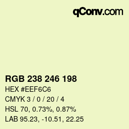 Color code: RGB 238 246 198 | qconv.com