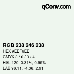 Color code: RGB 238 246 238 | qconv.com