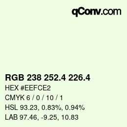 カラーコード: RGB 238 252.4 226.4 | qconv.com