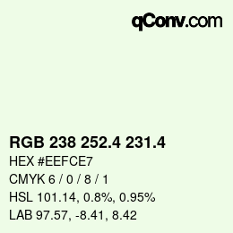 カラーコード: RGB 238 252.4 231.4 | qconv.com
