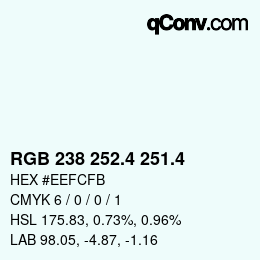 カラーコード: RGB 238 252.4 251.4 | qconv.com