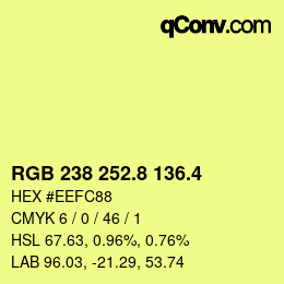 カラーコード: RGB 238 252.8 136.4 | qconv.com
