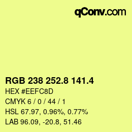 カラーコード: RGB 238 252.8 141.4 | qconv.com