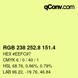 カラーコード: RGB 238 252.8 151.4 | qconv.com