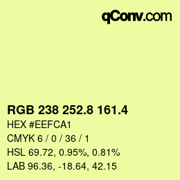 カラーコード: RGB 238 252.8 161.4 | qconv.com