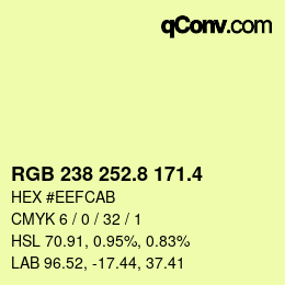 カラーコード: RGB 238 252.8 171.4 | qconv.com