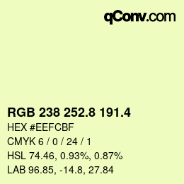 カラーコード: RGB 238 252.8 191.4 | qconv.com