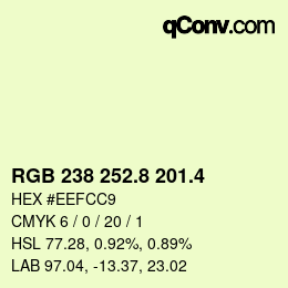 カラーコード: RGB 238 252.8 201.4 | qconv.com