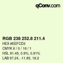 カラーコード: RGB 238 252.8 211.4 | qconv.com