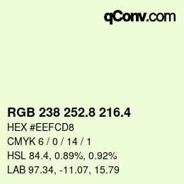 カラーコード: RGB 238 252.8 216.4 | qconv.com