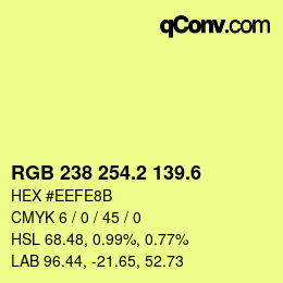 カラーコード: RGB 238 254.2 139.6 | qconv.com