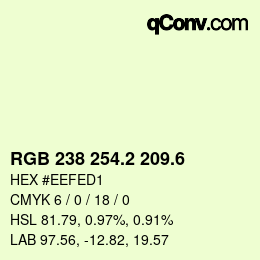 カラーコード: RGB 238 254.2 209.6 | qconv.com