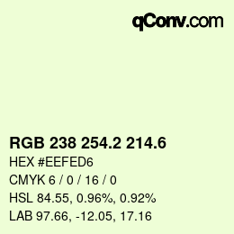 カラーコード: RGB 238 254.2 214.6 | qconv.com
