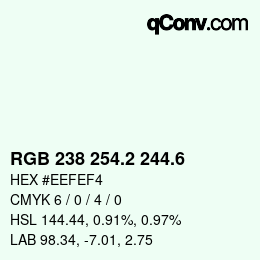 カラーコード: RGB 238 254.2 244.6 | qconv.com