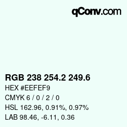カラーコード: RGB 238 254.2 249.6 | qconv.com