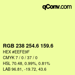 カラーコード: RGB 238 254.6 159.6 | qconv.com