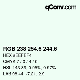 カラーコード: RGB 238 254.6 244.6 | qconv.com