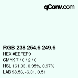 カラーコード: RGB 238 254.6 249.6 | qconv.com