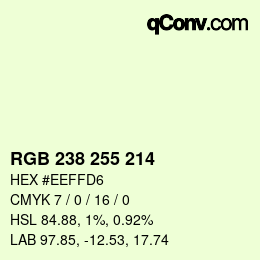 カラーコード: RGB 238 255 214 | qconv.com