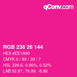 Color code: RGB 238 26 144 | qconv.com