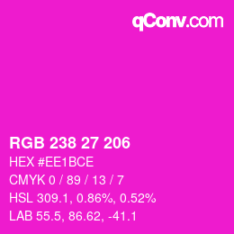 Farbcode: RGB 238 27 206 | qconv.com