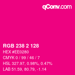 Color code: RGB 238 2 128 | qconv.com