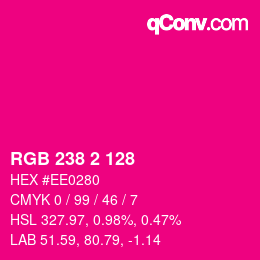カラーコード: RGB 238 2 128 | qconv.com