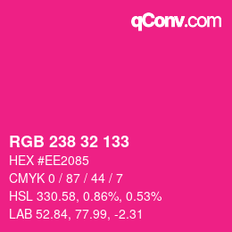 Color code: RGB 238 32 133 | qconv.com