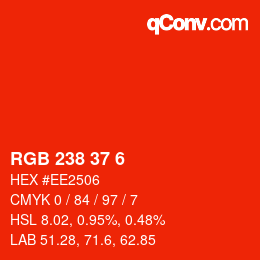 カラーコード: RGB 238 37 6 | qconv.com