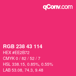 颜色代码: RGB 238 43 114 | qconv.com