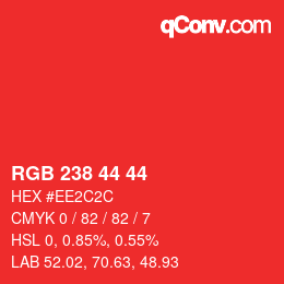 カラーコード: RGB 238 44 44 | qconv.com