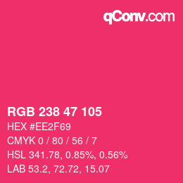Color code: RGB 238 47 105 | qconv.com