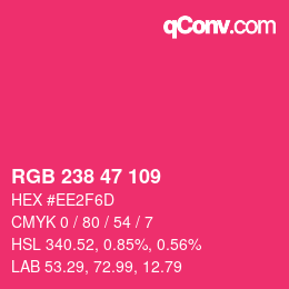 Color code: RGB 238 47 109 | qconv.com