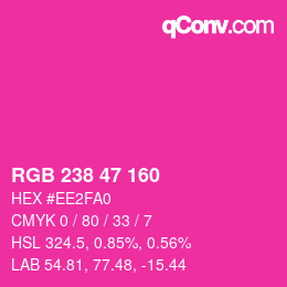 Color code: RGB 238 47 160 | qconv.com