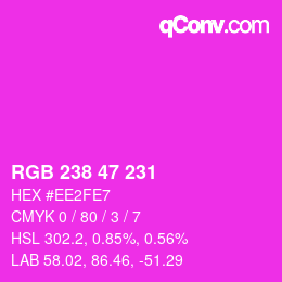 Color code: RGB 238 47 231 | qconv.com