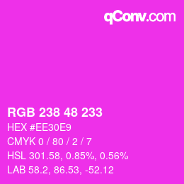 カラーコード: RGB 238 48 233 | qconv.com