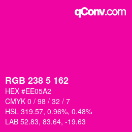 Color code: RGB 238 5 162 | qconv.com