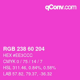 カラーコード: RGB 238 60 204 | qconv.com