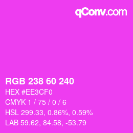 Color code: RGB 238 60 240 | qconv.com