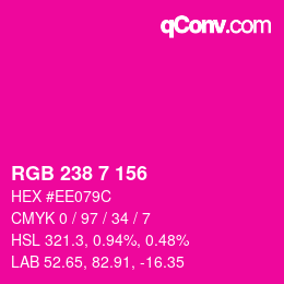 颜色代码: RGB 238 7 156 | qconv.com