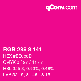 Color code: RGB 238 8 141 | qconv.com