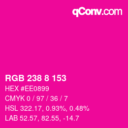 Color code: RGB 238 8 153 | qconv.com