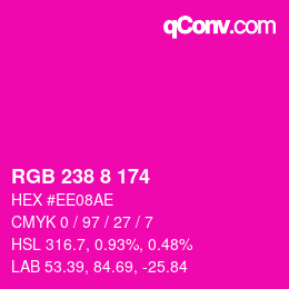 カラーコード: RGB 238 8 174 | qconv.com