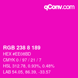 Color code: RGB 238 8 189 | qconv.com