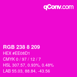 カラーコード: RGB 238 8 209 | qconv.com