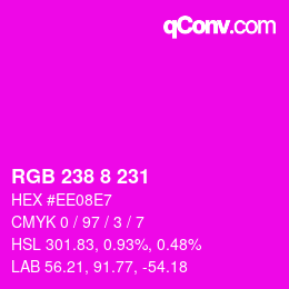 Color code: RGB 238 8 231 | qconv.com