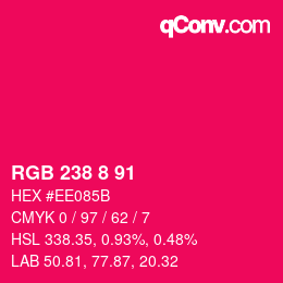 Color code: RGB 238 8 91 | qconv.com
