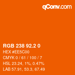 カラーコード: RGB 238 92.2 0 | qconv.com